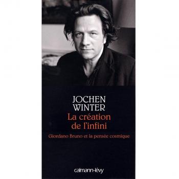 La création de l'infini : Giordano Bruno et la pensée cosmique