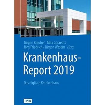 Jürgen Klauber Krankenhaus-Report 2019: Das Digitale Krankenhaus