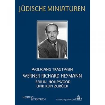 Werner Richard Heymann: Berlin, Hollywood und kein Zurück
