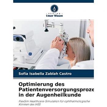 Zablah Castro, Sofía Isabella: Optimierung des Patientenversorgungsprozesses in der Augenheilkunde