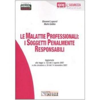 Le malattie professionali: i soggetti penalmente responsabili