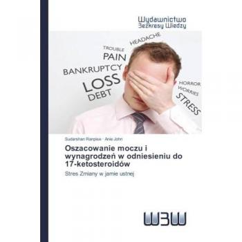 Oszacowanie moczu i wynagrodzeń w odniesieniu do 17-ketosteroidów: Stres Zmiany w jamie ustnej
