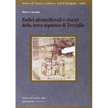 Radici altomedievali e statuti della terra separata di Treviglio