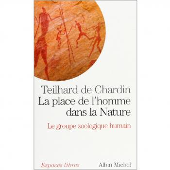 Place de L'Homme Dans La Nature (La) (Collections Spiritualites)