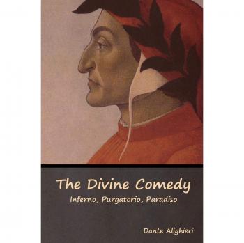 The Divine Comedy: Inferno, Purgatorio, Paradiso