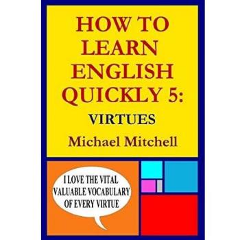 How To Learn English Quickly 5: Virtues