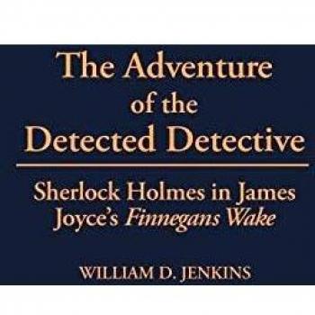 The Adventure of the Detected Detective: Sherlock Holmes in James Joyce's Finnegans Wake