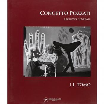 Concetto Pozzati. Archivio generale. Ediz. illustrata