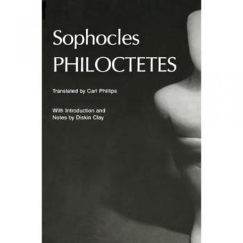 Philoctetes, by Sophocles