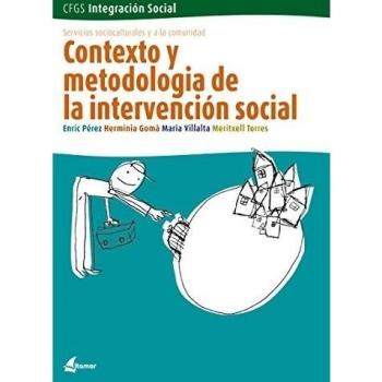 CONTEXTO Y METODOLOGÍA DE LA INTERVENCIÓN SOCIAL. CFGS