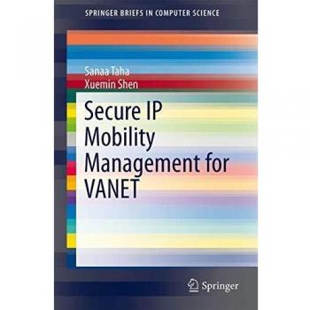 Secure IP Mobility Management for VANET (SpringerBriefs in Computer Science)