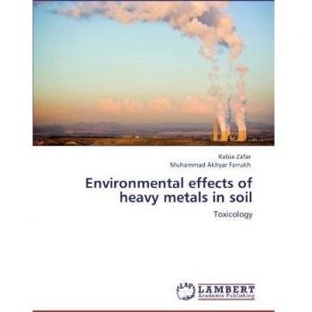 Environmental effects of heavy metals in soil: Toxicology