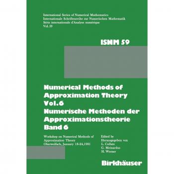 Numerical Methods of Approximation Theory, Vol.6 \ Numerische Methoden der Approximationstheorie, Band 6