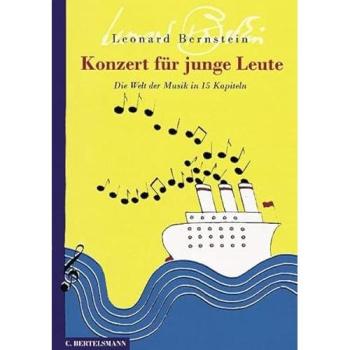Konzert für junge Leute: Die Welt der Musik in 15 Kapiteln