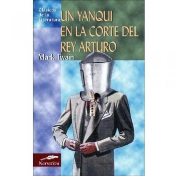 UN YANQUI EN LA CORTE DEL REY ARTURO