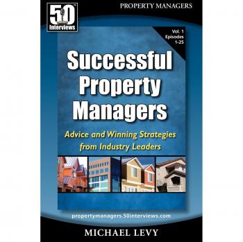 Successful Property Managers: Advice and Winning Strategies from Industry Leaders
