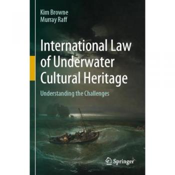 International Law of Underwater Cultural Heritage