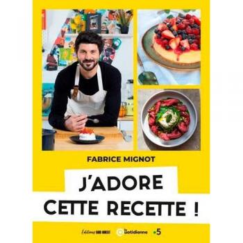 J'Adore Cette Recette !
