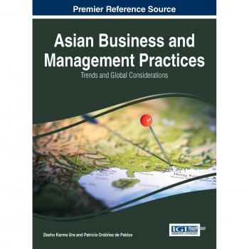 Asian Business and Management Practices: Trends and Global Considerations