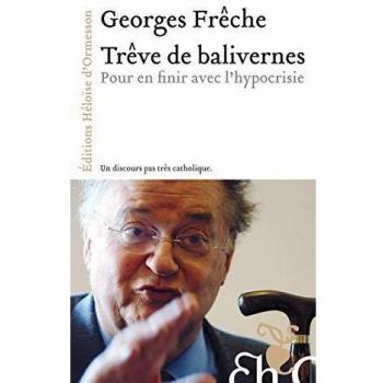 Trève de balivernes : Pour en finir avec l'hypocrisie