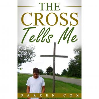 The Cross Tells Me