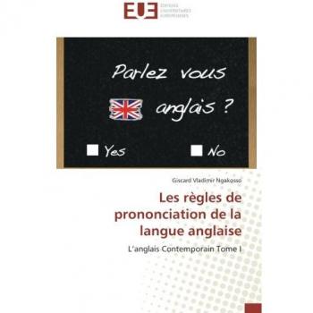Ngakosso, Giscard Vladimir: Les règles de prononciation de la langue anglaise