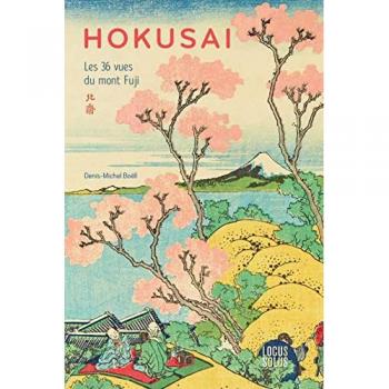 Hokusai. Les 36 vues du mont Fuji: Les 36 vues du mont Fuji