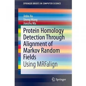 Protein Homology Detection Through Alignment of Markov Random Fields: Using MRFalign (SpringerBriefs in Computer Science)