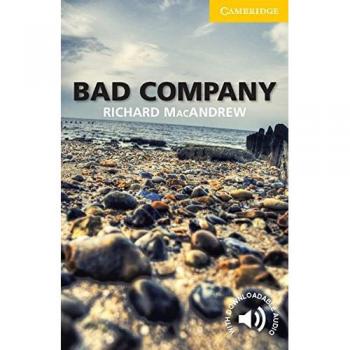 Bad Company: Level 2: Elementary/Lower-Intermediate. Paperback with downloadable audio