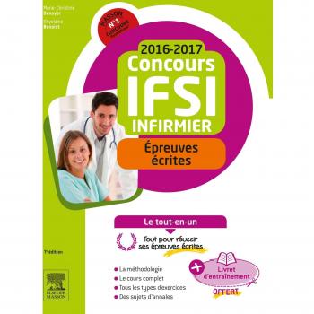 Concours Infirmier 2016-2017 Epreuves écrites Le tout-en-un: Avec Livret d'entraînement
