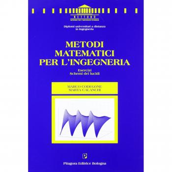 Metodi matematici per l'ingegneria. Esercizi. Schemi dei lucidi