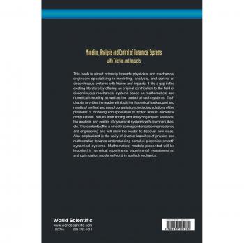 Modeling, Analysis And Control Of Dynamical Systems With Friction And Impacts (World Scientific Series on Nonlinear Science Series A)