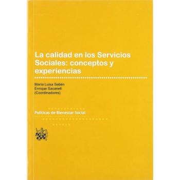La calidad en los servicios sociales : conceptos y experiencias