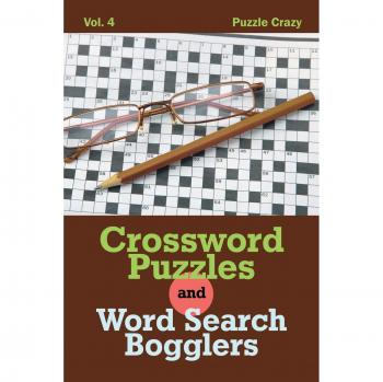 Crossword Puzzles And Word Search Bogglers Vol. 4