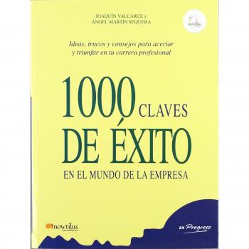 1000 claves de éxito en el mundo de la empresa.