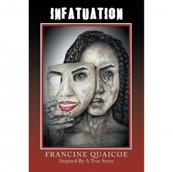 Infatuation: Inspired by a True Story