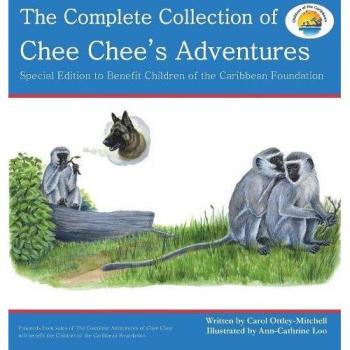 The Complete Collection of Chee Chee's Adventures: Chee Chee's Adventure Series