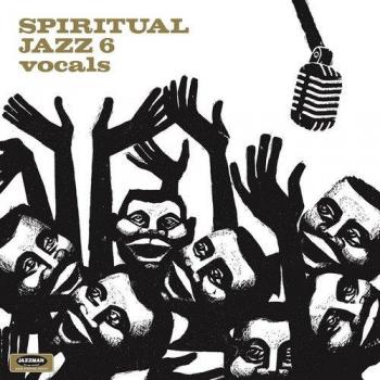 Spiritual jazz, Volume 6