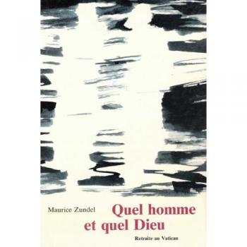 Quel Homme Et Quel Dieu ?