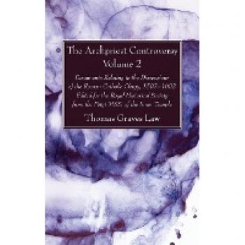 The Archpriest Controversy, Volume 2