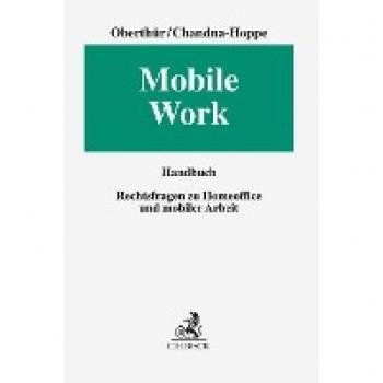 Mobile Work: Rechtsfragen zu Homeoffice und mobiler Arbeit