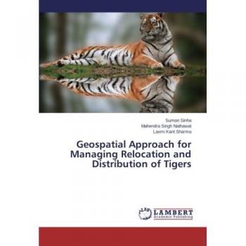 Geospatial Approach for Managing Relocation and Distribution of Tigers