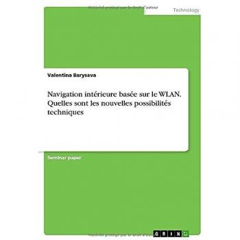 Navigation intérieure basée sur le WLAN. Quelles sont les nouvelles possibilités techniques