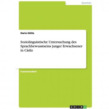 Soziolinguistische Untersuchung des Sprachbewusstseins junger Erwachsener in Cádiz