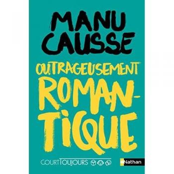 Court toujours : outrageusement romantique (8)