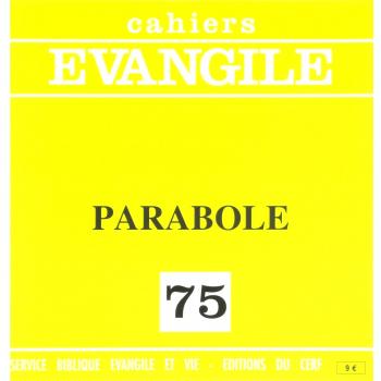 Cahiers Evangile numéro 75 Parabole