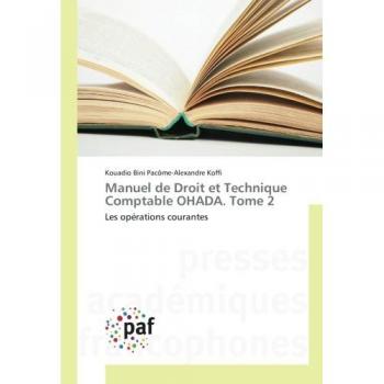 Manuel de Droit et Technique Comptable OHADA. Tome 2: Les opérations courantes