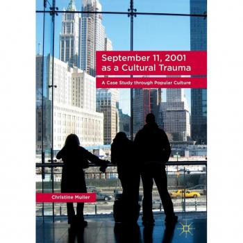 Vitalsource Technologies, Inc. September 11, 2001 As A Cultural Trauma