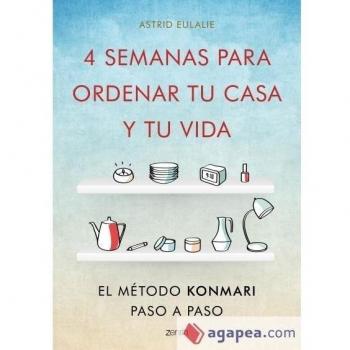 4 SEMANAS PARA ORDENAR TU CASA Y TU VIDA