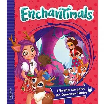 Enchantimals : L'Invité Surprise De Danessa Biche